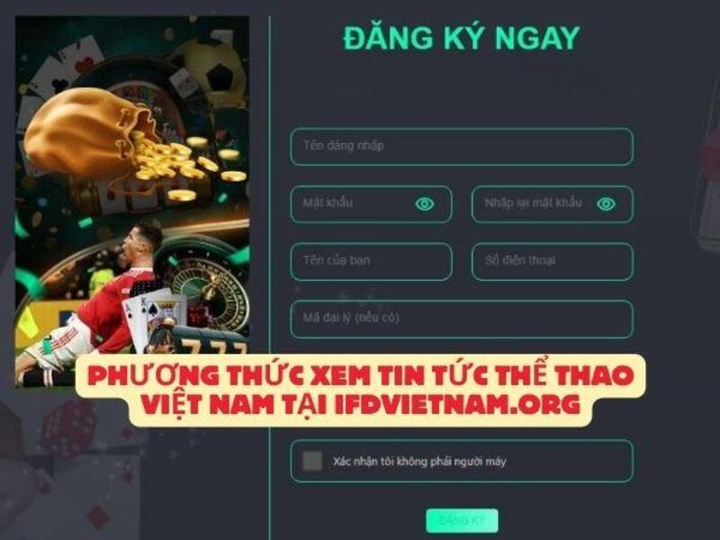 tin the thao viet nam 5 Đảm bảo an toàn cho người dùng