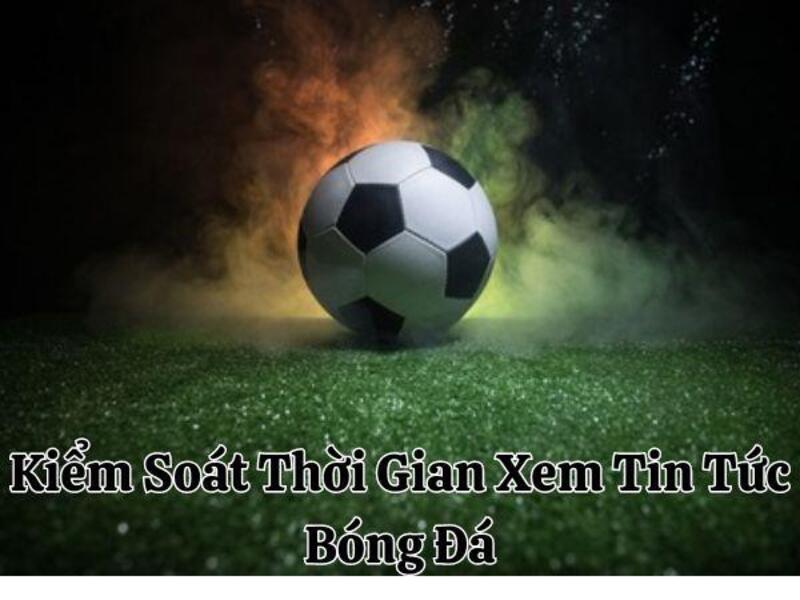 Hướng Dẫn Cách Xem Tin Tức Bóng Đá Chuẩn 