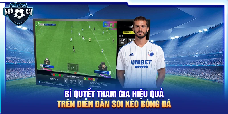 bi quyet tham gia hieu qua tren dien dan soi keo bong da Bí quyết tham gia hiệu quả trên diễn đàn soi kèo bóng đá