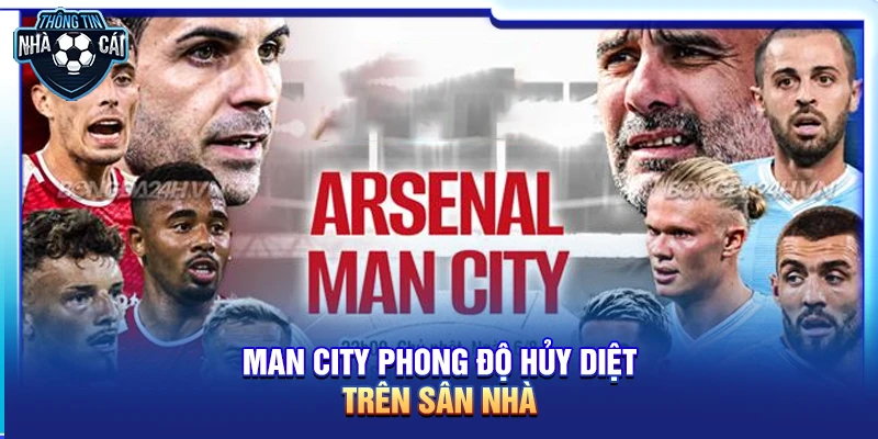 Soi kèo Man City vs Arsenal: Trận "chung kết" mùa giải Premier League