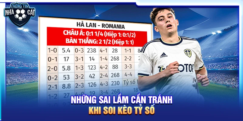 nhung sai lam can tranh khi soi keo ty so Những sai lầm cần tránh khi soi kèo tỷ số